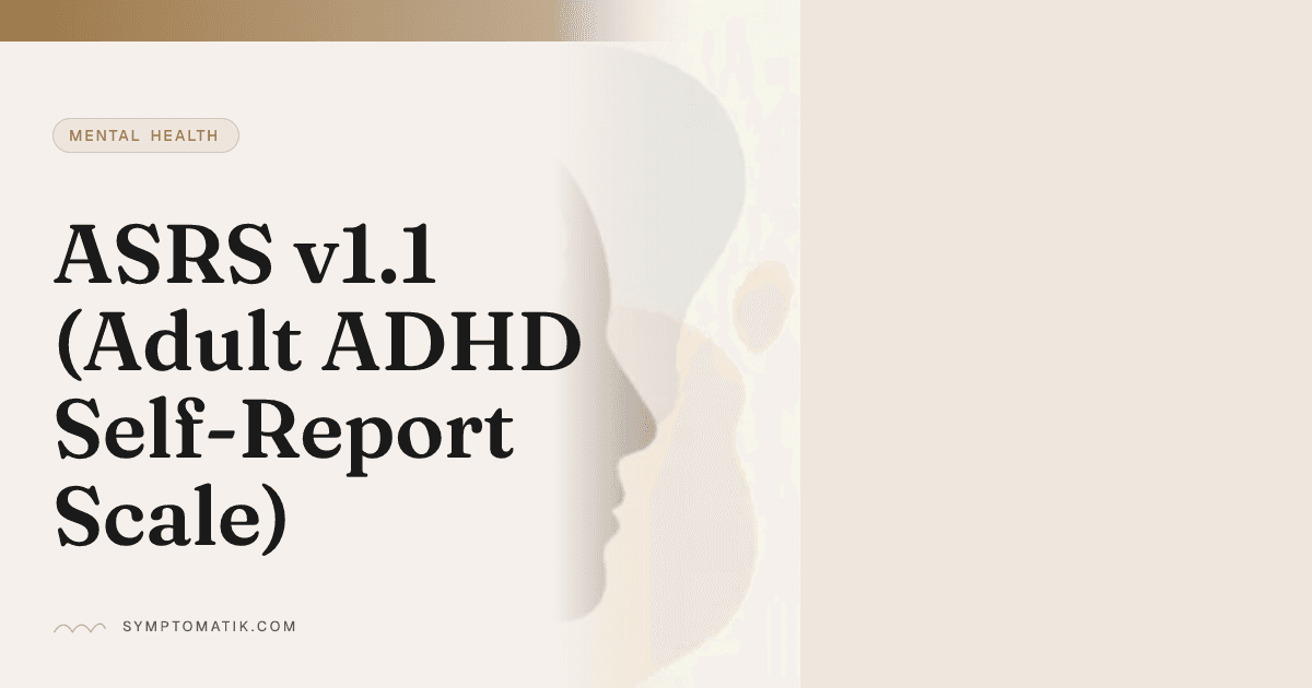 ASRS v1.1 Adult ADHD Self-Report Scale: Score & Interpretat…