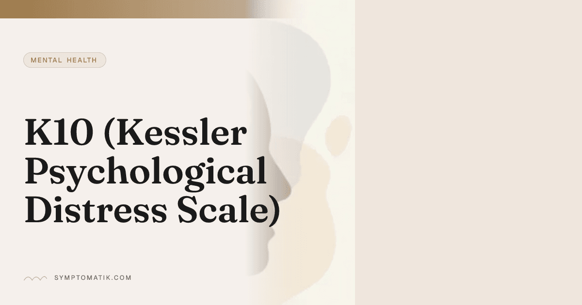 K10 Measure K10 Kessler Psychological Distress Scale Score | Symptomatik
